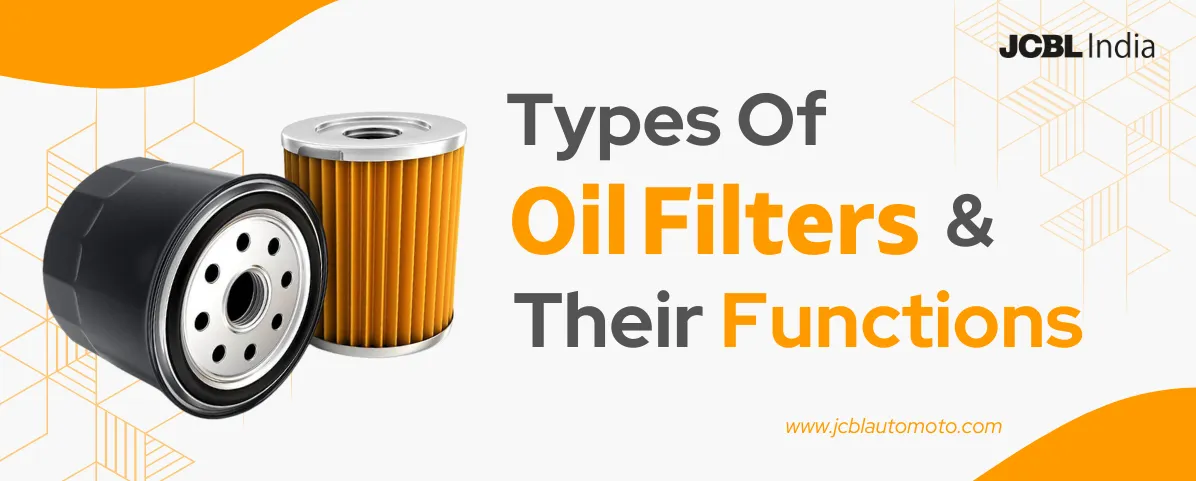 Types Of Oil Filters And Their Functions