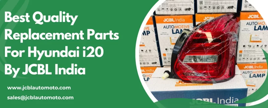 Replacement Spare Parts Supplier for Hyundai i20