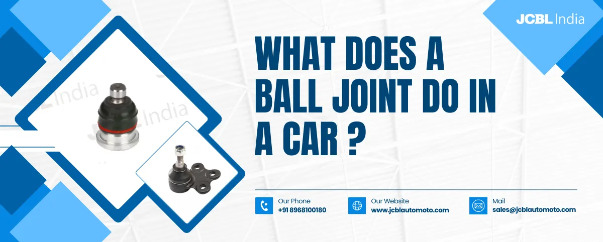 What Does a Ball Joint Do in a Car?