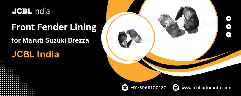 Starting banner for JCBL India front fender lining for Maruti Suzuki Brezza.